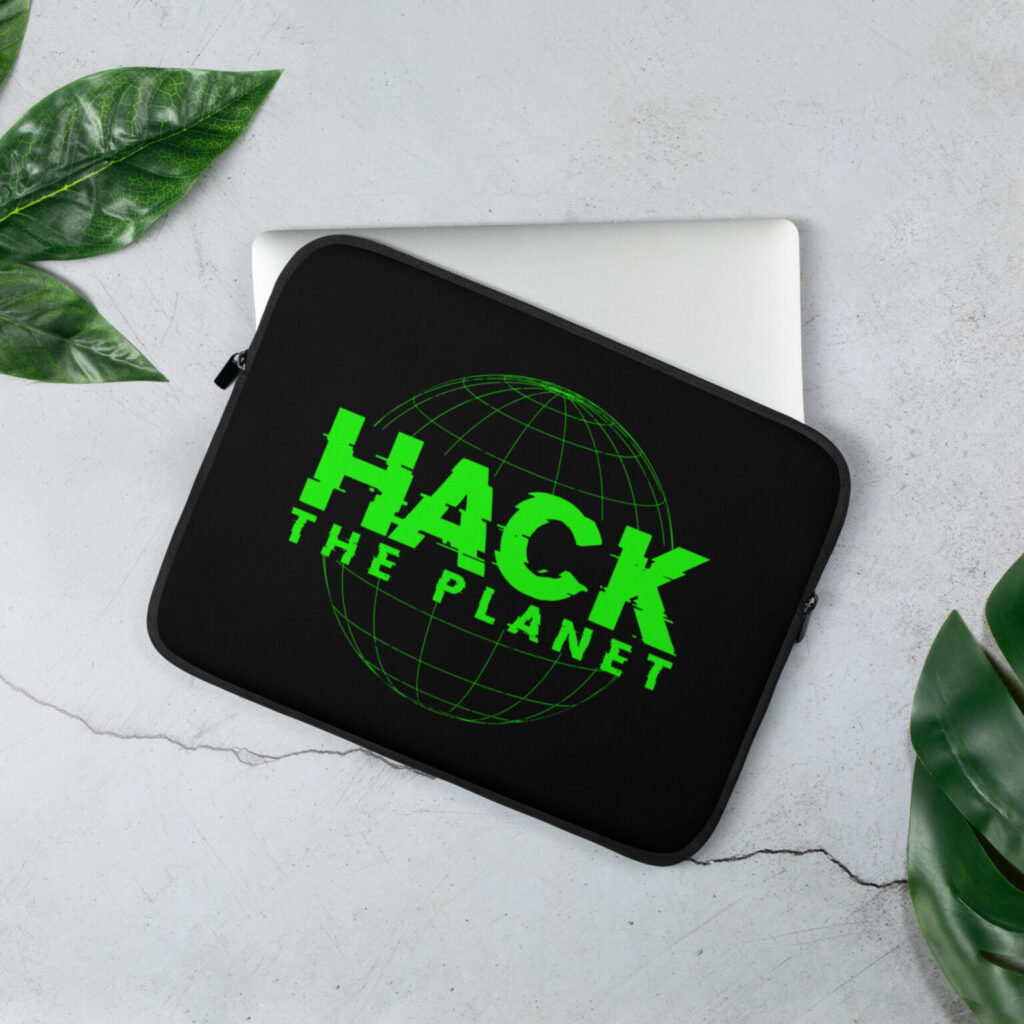 Hack The Planet, Laptop Sleeve